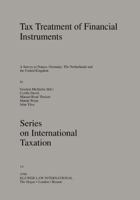 Tax Treatment of Financial Instruments:A Survey to France, Germany, The Netherlands and the United Kingdom (Series on International Taxation) 9065446664 Book Cover