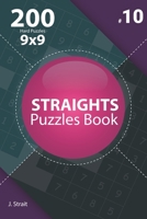 Straights - 200 Hard Puzzles 9x9 (Volume 10) 1706944012 Book Cover