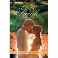 Peter and Sarah: A Single Rose 0595441963 Book Cover