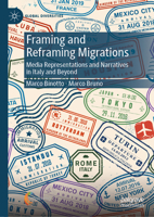 Framing and Reframing Migrations: Media representations and narratives in Italy and beyond (Global Diversities) 3032182409 Book Cover