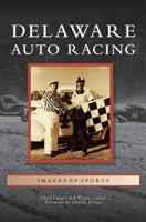 Delaware Auto Racing 1531662188 Book Cover