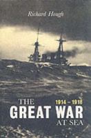The Great War at Sea, 1914-1918 0192158716 Book Cover