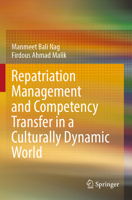 Repatriation Management and Competency Transfer in a Culturally Dynamic World 9811973490 Book Cover