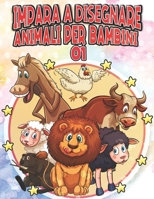 Impara a Disegnare Animali per Bambini 1: Disegna cavallo orso giraffa tigre lupo leone elefante coniglio volpe e altri animali - Educativo e interessante, come disegnare passo dopo passo per bambini  B09BGLZ7RS Book Cover