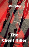 The Client Killer B0H1VSD9WY Book Cover