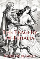 The Tragedy of Ethalia: Calisto & Ethalia 1456762648 Book Cover