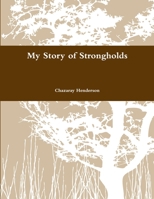 My Story of Strongholds 1105479471 Book Cover