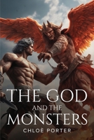 The God And The Monsters 1805106236 Book Cover