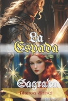 La Espada Sagrada 2: Las promesas están hechas con polvo de estrellas 1728970431 Book Cover
