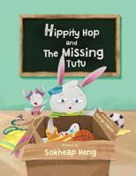 Hippity Hop and The Missing Tutu 1074682297 Book Cover