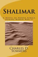 Shalimar: A Novel of North Africa During World War II 1532939353 Book Cover