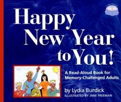 Happy New Year to You!: A Read-Aloud Book for Memory-Challenged Adults (Two-Lap Books) 1932529209 Book Cover