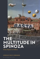 The Multitude in Spinoza: From Physics to Politics 1350437697 Book Cover