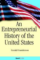 An Entrepreneurial History of the United States 1587981564 Book Cover