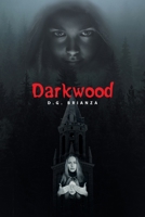Darkwood 1663271119 Book Cover