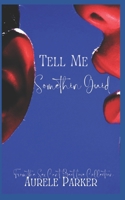 Tell Me Something Guid... B0B1C5RRSY Book Cover