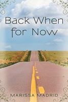 Back When for Now 1450218180 Book Cover