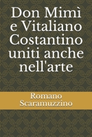 Don Mim� e Vitaliano Costantino uniti anche nell'arte B086G2LHD1 Book Cover