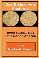 Der Diskos von Phaistos: Noch einmal eine umfassende Analyse 1517219078 Book Cover