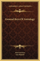 General Keys Of Astrology 1425308473 Book Cover