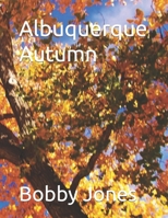 Albuquerque Autumn B0BZ6SVDKF Book Cover