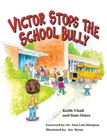 Victor Stops the School Bully 0692931112 Book Cover