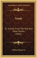 Youth, or Scenes from the Past 1117095657 Book Cover
