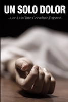 Un solo dolor 1291942866 Book Cover