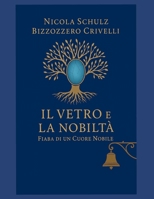 Il Vetro e la Nobiltà (Italian Edition) B0FNRJY7VN Book Cover