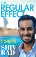 The Regular Effect: How to Release Yourself from the Comfort of Being Normal 1633936058 Book Cover