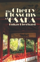 The Cherry Blossoms of Osaka B0FKMCJRGF Book Cover
