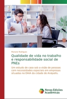 Qualidade de vida no trabalho e responsabilidade social de PNEs 6139811686 Book Cover