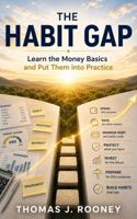 The Habit Gap: Learn the Money Basics and Put Them Into Practice B0HFK95MHF Book Cover