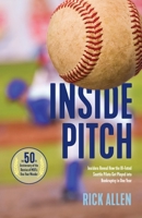 Inside Pitch: Insiders Reveal How the Ill-Fated Seattle Pilots Got Played into Bankruptcy in One Year 1734595906 Book Cover