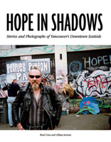 Hope in Shadows: Stories and Photographs of Vancouver's Downtown Eastside 1551522381 Book Cover