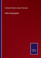 Volks-Schauspiele 3375000324 Book Cover