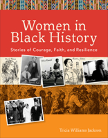 Women in Black History: Stories of Courage, Faith, and Resilience 0800726529 Book Cover