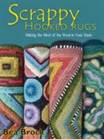 Scrappy Hooked Rugs: Making the Most of the Wool in Your Stash 1881982955 Book Cover