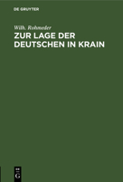Zur Lage der Deutschen in Krain (German Edition) 3486725467 Book Cover