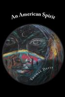 An American Spirit: An American Epic 1721550356 Book Cover