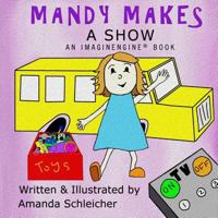 Mandy Makes: A Show 1537021230 Book Cover