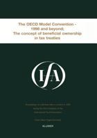 The OECD Model Convention -- 1998 and Beyond; The Concept of Beneficial Ownership in Tax Treaties (IFA Congress Seminar Series Volume 23a) 9041114270 Book Cover