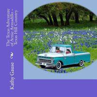 The Texas Adventure of Arnie Armadillo - Texas Hill Country 1491271728 Book Cover