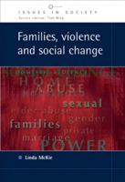 Families, Violence and Social Change (Issues in Society) 0335211585 Book Cover