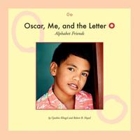 Oscar, Me, and the Letter O 1592961053 Book Cover