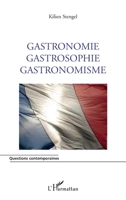 Gastronomie Gastrosophie Gastronomisme 2296551971 Book Cover