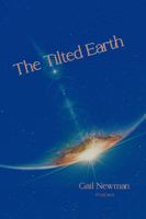 The Tilted Earth: Poems B0HM26FCFQ Book Cover