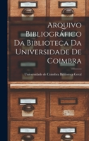 Arquivo Bibliográfico da Biblioteca da Universidade de Coimbra 1018938338 Book Cover