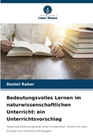Bedeutungsvolles Lernen im naturwissenschaftlichen Unterricht: ein Unterrichtsvorschlag (German Edition) 6209896251 Book Cover