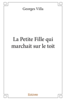 La Petite Fille qui marchait sur le toit (French Edition) 2414299339 Book Cover